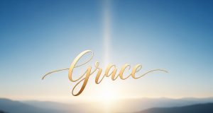 PRACTICAL INSIGHTS INTO THE WORD OF GRACE